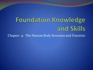 Foundation Knowledge and Skills