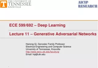 ECE 599/692 – Deep Learning Lecture 1 1  –  Generative Adversarial Networks