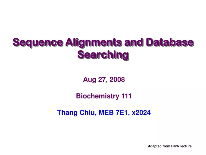 sequence alignments and database searching