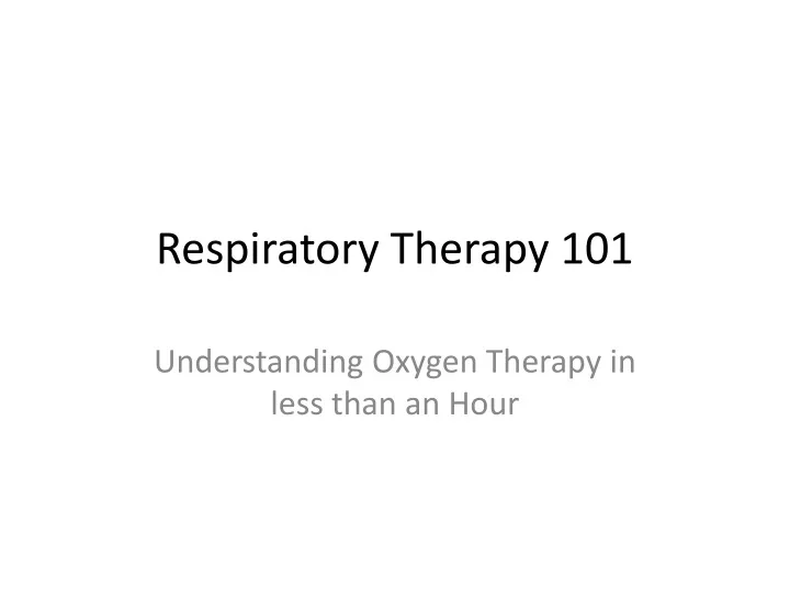 respiratory therapy 101