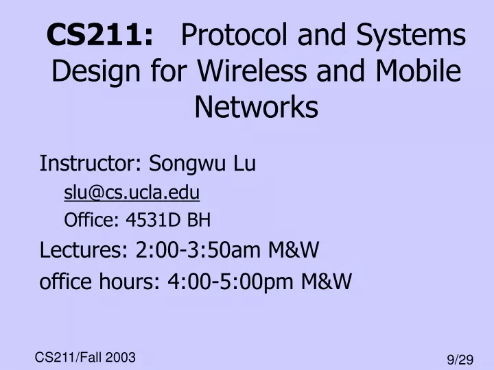 cs211 protocol and systems design for wireless and mobile networks