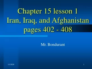Chapter 15 lesson 1 Iran, Iraq, and Afghanistan pages 402 - 408