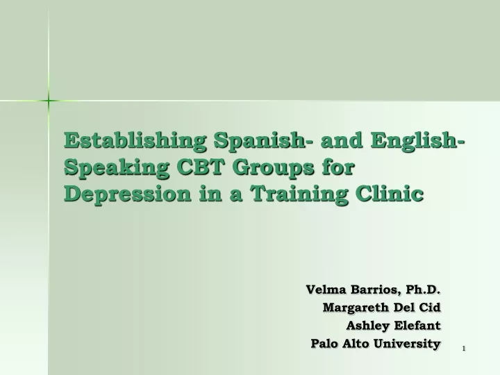 establishing spanish and english speaking cbt groups for depression in a training clinic
