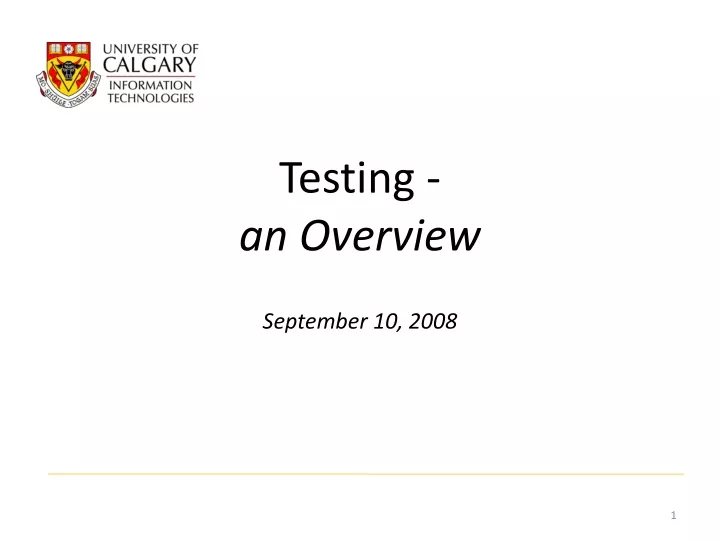 testing an overview september 10 2008