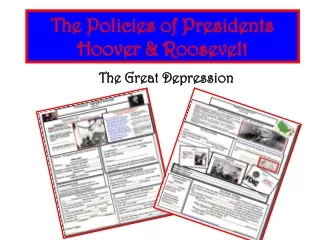 The Policies of Presidents Hoover &amp; Roosevelt