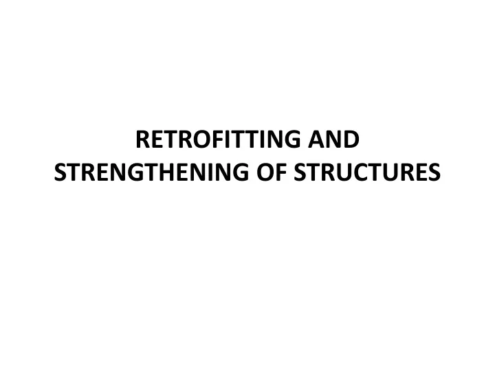 retrofitting and strengthening of structures
