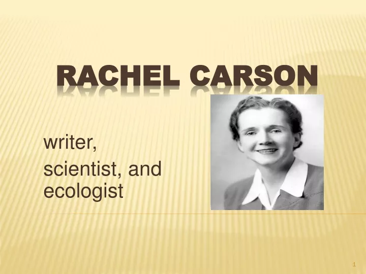 writer scientist and ecologist