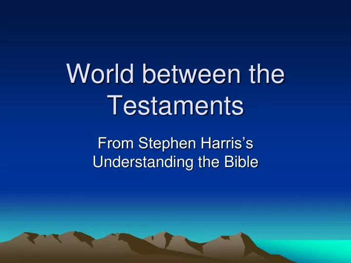 world between the testaments