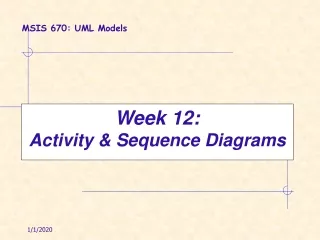 Week 12:  Activity &amp; Sequence Diagrams