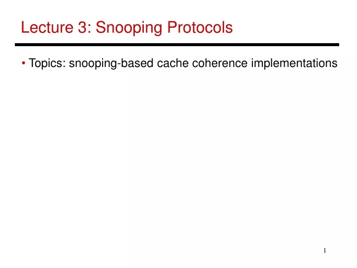 lecture 3 snooping protocols