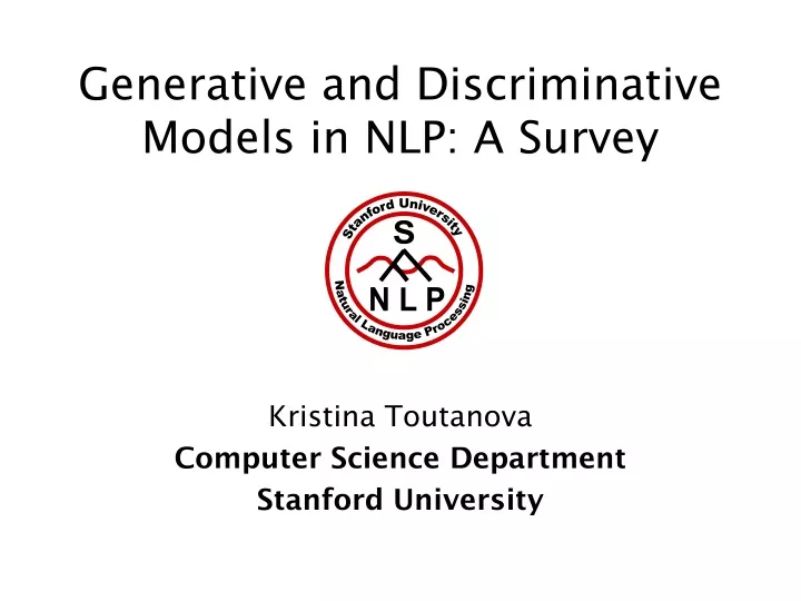 generative and discriminative models in nlp a survey