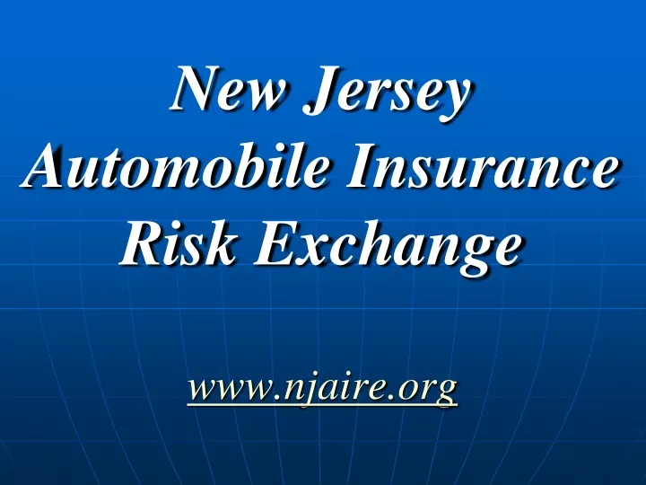 new jersey automobile insurance risk exchange www njaire org