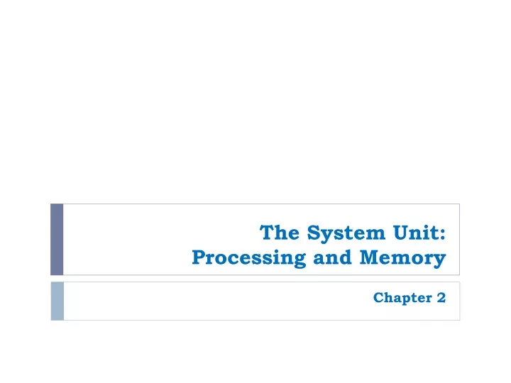 the system unit processing and memory