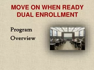 MOVE ON WHEN READY DUAL ENROLLMENT