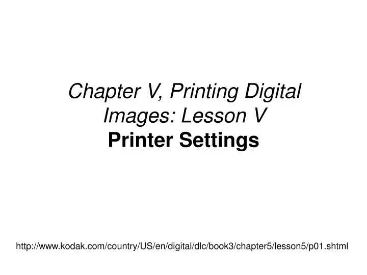 chapter v printing digital images lesson v printer settings