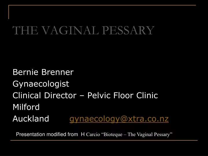 the vaginal pessary