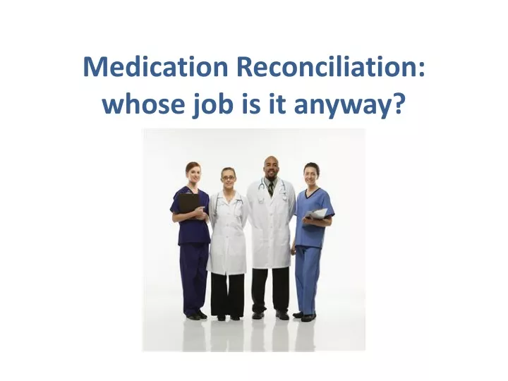 medication reconciliation whose job is it anyway