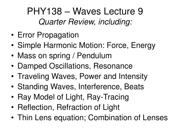 phy138 waves lecture 9 quarter review including