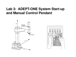 Lab 3:  ADEPT-ONE System Start-up and Manual Control Pendant