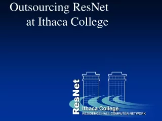 Outsourcing ResNet at Ithaca College