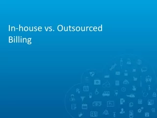 In-house vs. Outsourced Billing