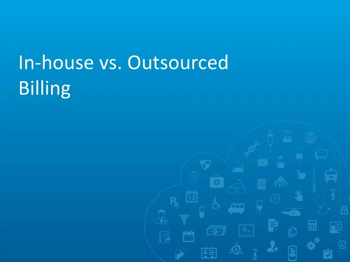 in house vs outsourced billing