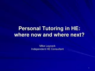Personal Tutoring in HE: where now and where next?