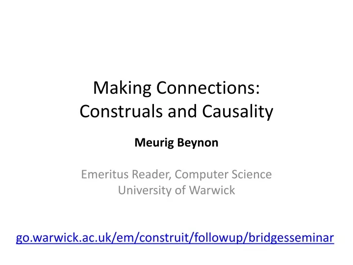 making connections construals and causality