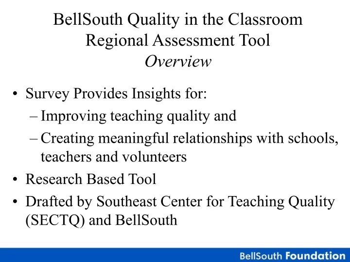bellsouth quality in the classroom regional assessment tool overview
