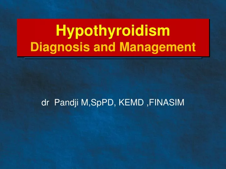 hypothyroidism diagnosis and management
