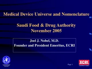 Medical Device Universe and Nomenclature Saudi Food &amp; Drug Authority November 2005