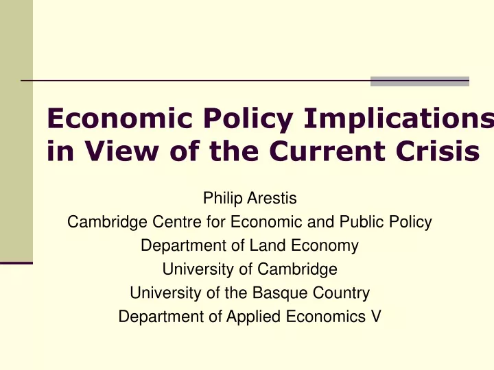 e conomic policy implications in view of the current crisis