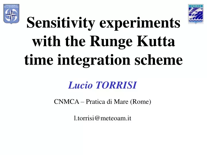 sensitivity experiments with the runge kutta time integration scheme