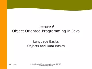 Lecture 6 Object Oriented Programming in Java