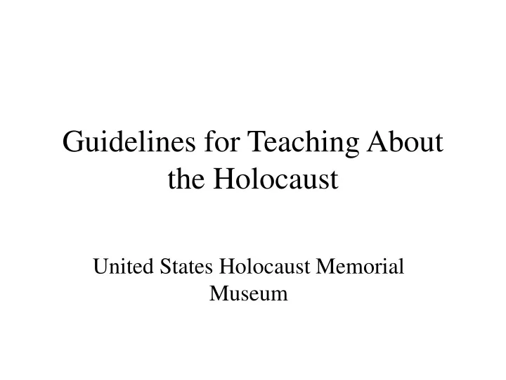 guidelines for teaching about the holocaust