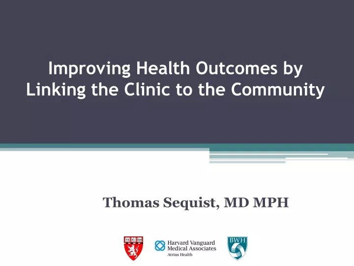 improving health outcomes by linking the clinic to the community