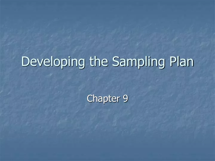 developing the sampling plan