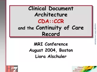 Clinical Document Architecture CDA::CCR and the  Continuity of Care Record