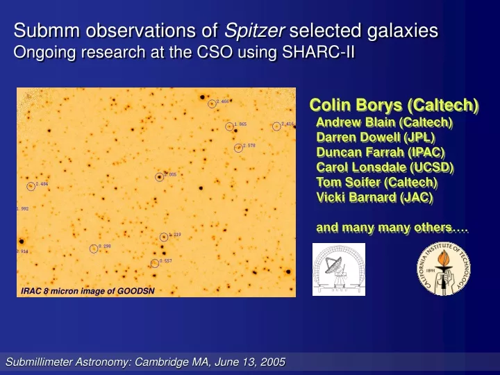 submm observations of spitzer selected galaxies ongoing research at the cso using sharc ii
