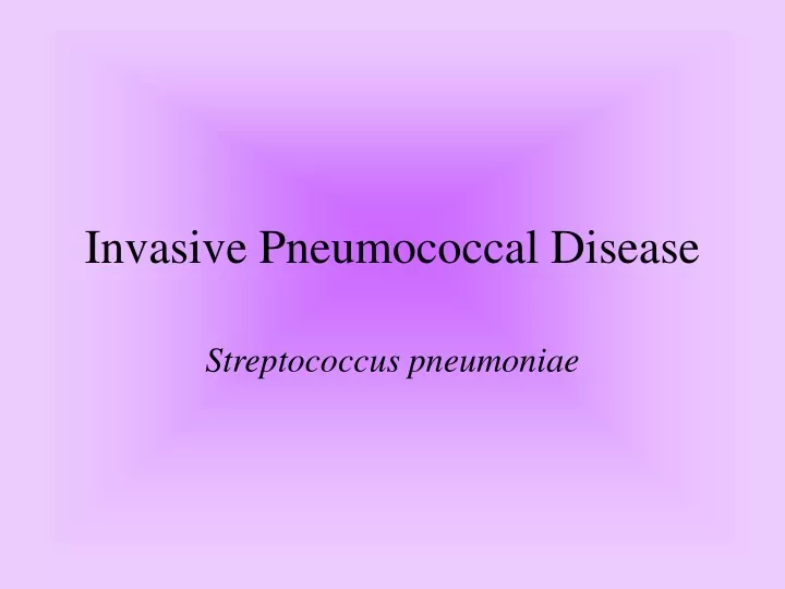 invasive pneumococcal disease