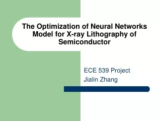 The Optimization of Neural Networks Model for X-ray Lithography of Semiconductor