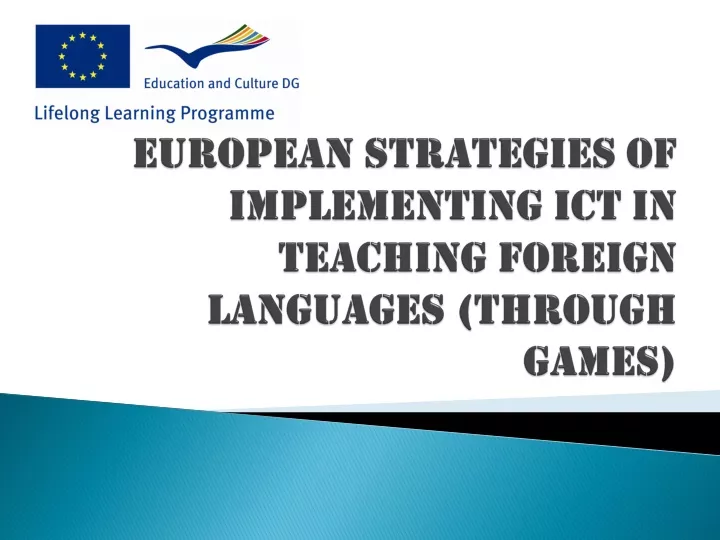 european strategies of implementing ict in teaching foreign languages through games