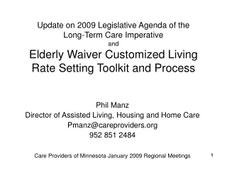 Phil Manz Director of Assisted Living, Housing and Home Care Pmanz@careproviders 952 851 2484
