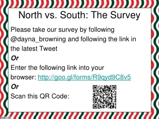 North vs. South: The Survey