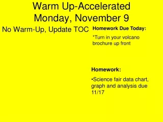 Warm Up-Accelerated Monday, November 9