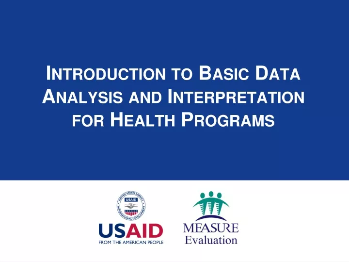 introduction to basic data analysis and interpretation for health programs