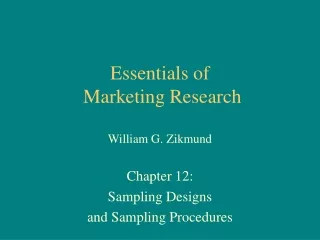 Essentials of  Marketing Research William G. Zikmund