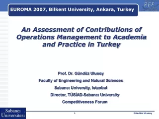 An Assessment of Contributions of Operations Management to Academia and Practice in Turkey