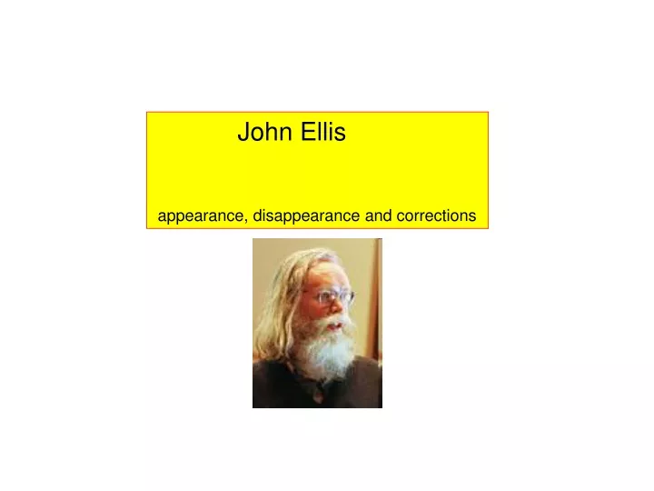john ellis appearance disappearance