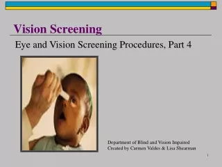 Vision Screening Eye and Vision Screening Procedures, Part 4
